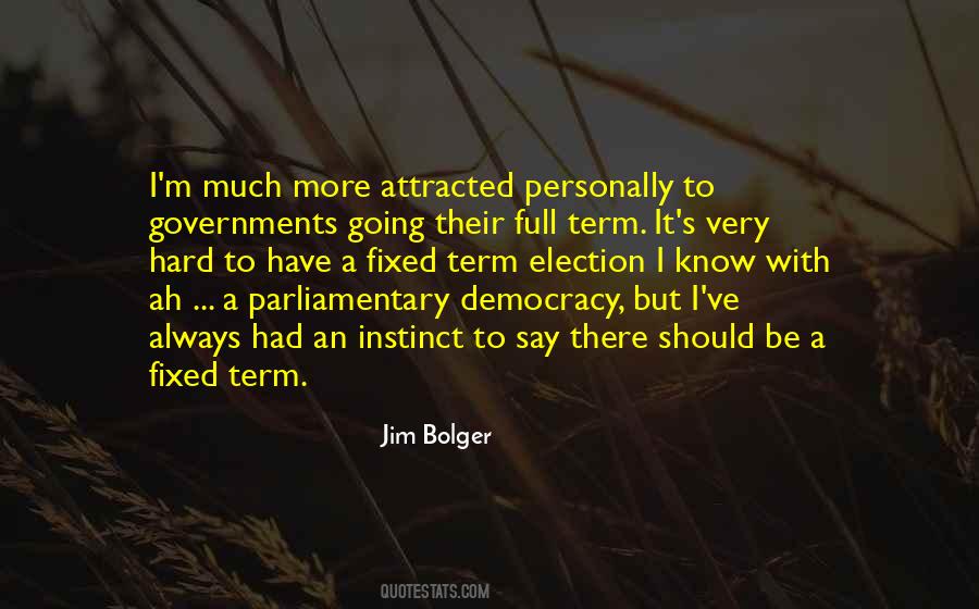 Jim Bolger Quotes #1401585