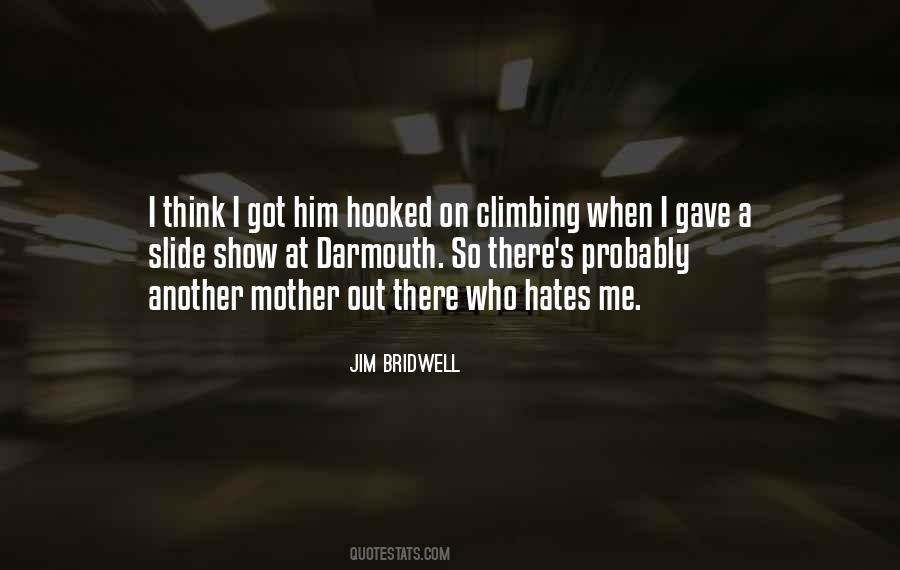 Jim Bridwell Quotes #1237832