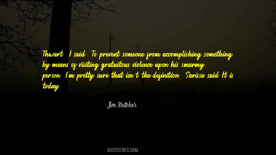 Jim Butcher Quotes #105308