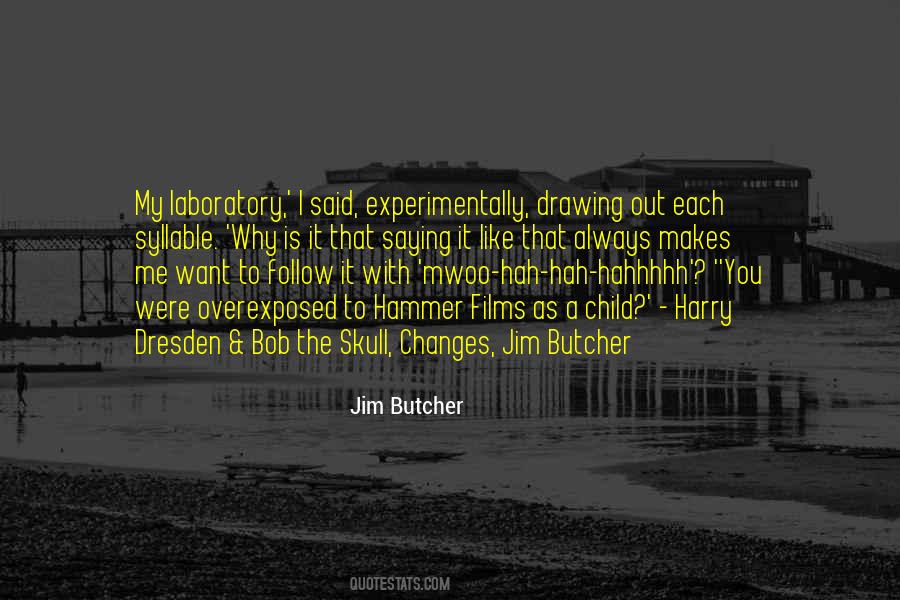 Jim Butcher Quotes #1347282