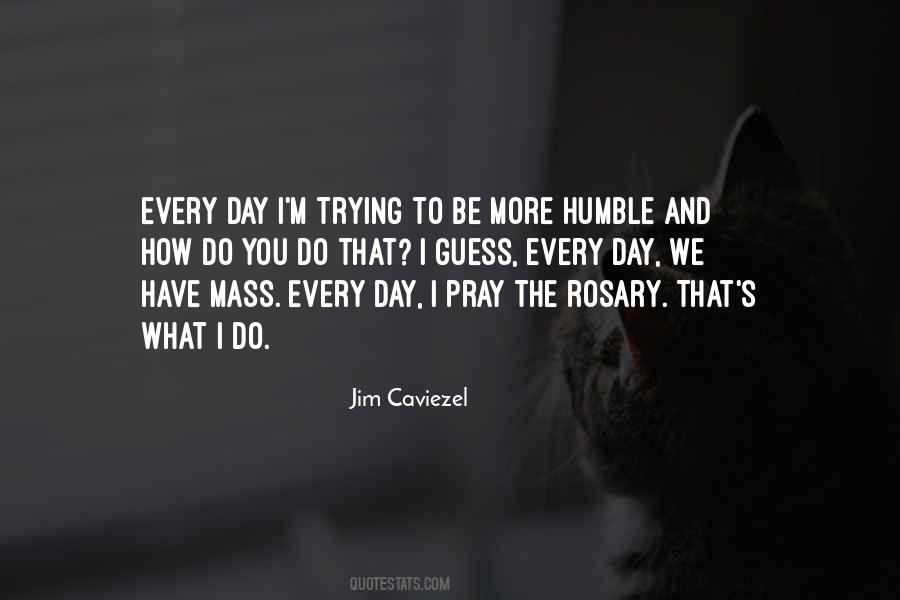 Jim Caviezel Quotes #1695441