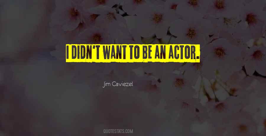 Jim Caviezel Quotes #833004