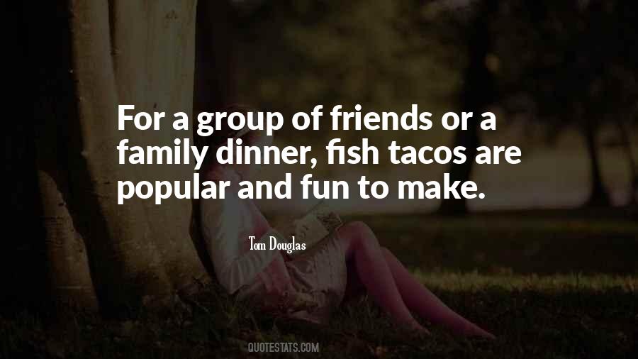 Quotes About Group Of Friends #446380