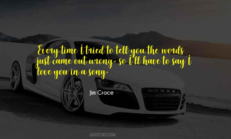 Jim Croce Quotes #489637