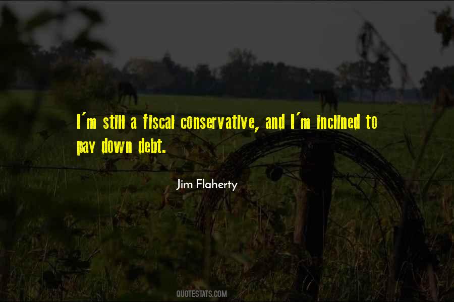 Jim Flaherty Quotes #1193672