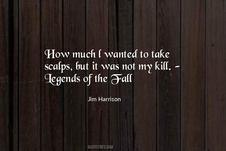 Jim Harrison Quotes #664038