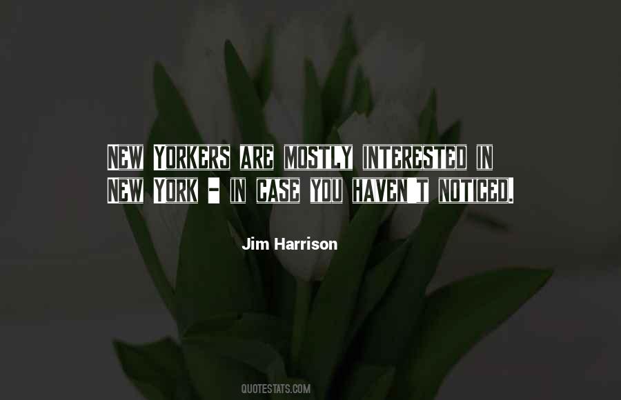 Jim Harrison Quotes #834546