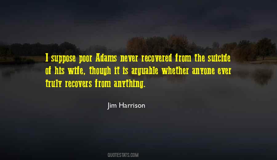 Jim Harrison Quotes #914863