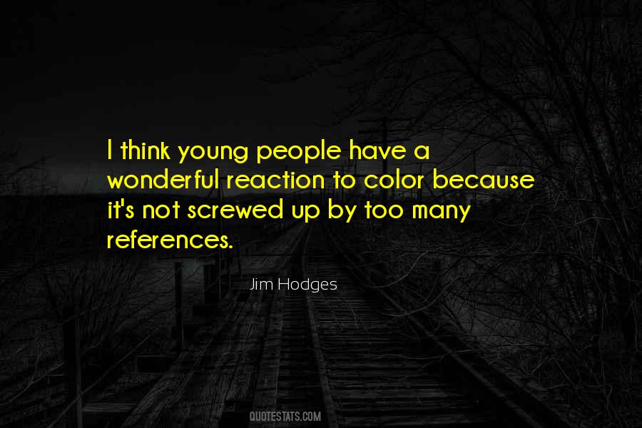 Jim Hodges Quotes #1827290