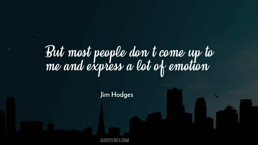 Jim Hodges Quotes #346263