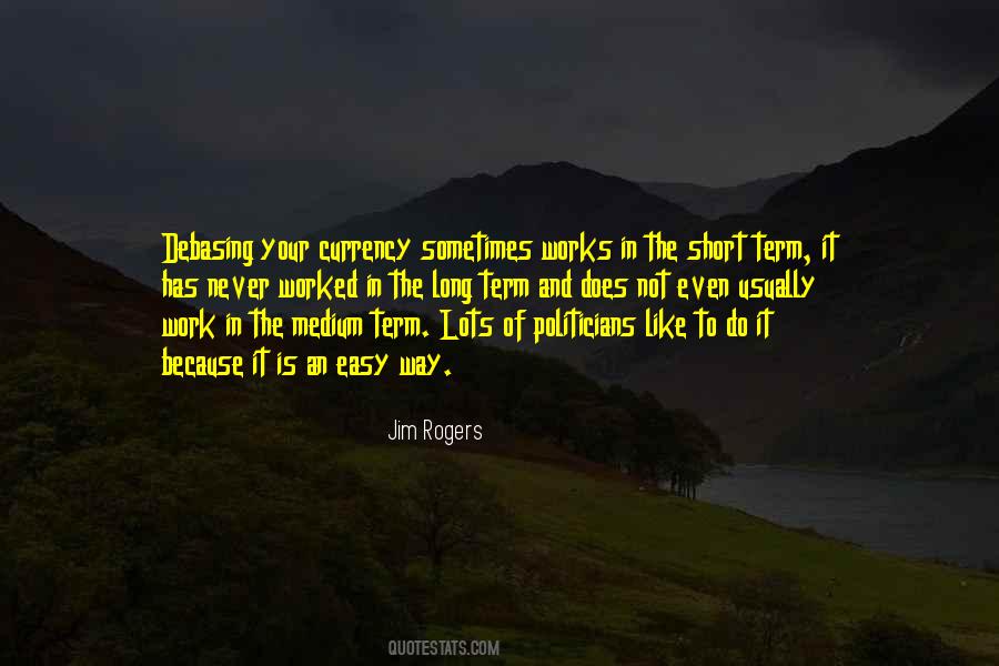 Jim Rogers Quotes #570231