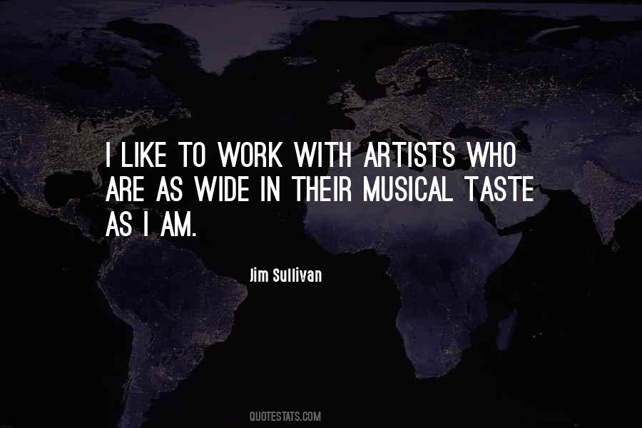 Jim Sullivan Quotes #1601363