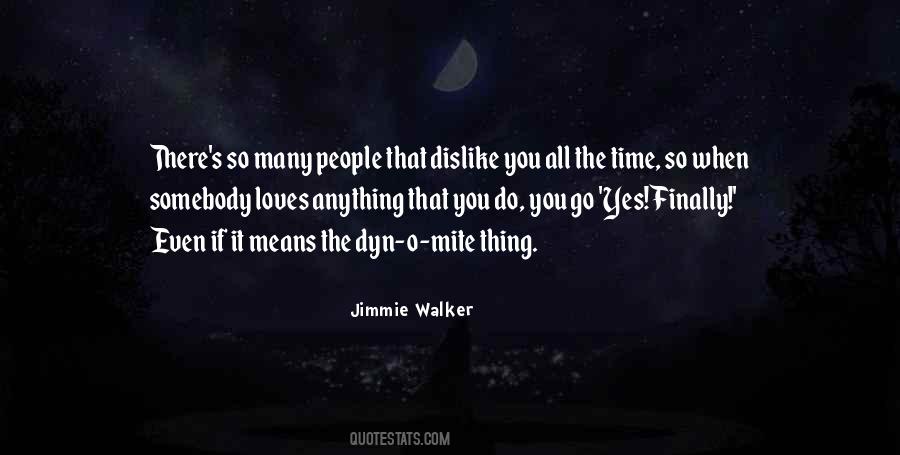 Jimmie Walker Quotes #1156801