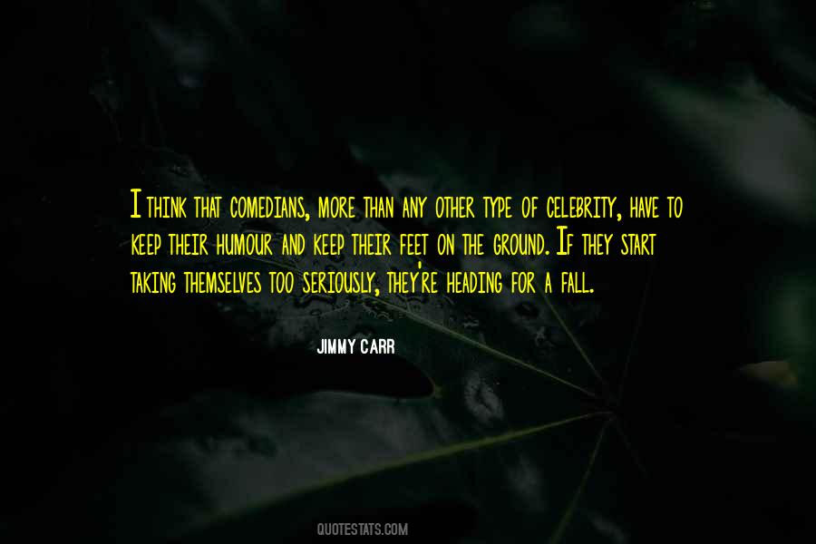 Jimmy Carr Quotes #1340257