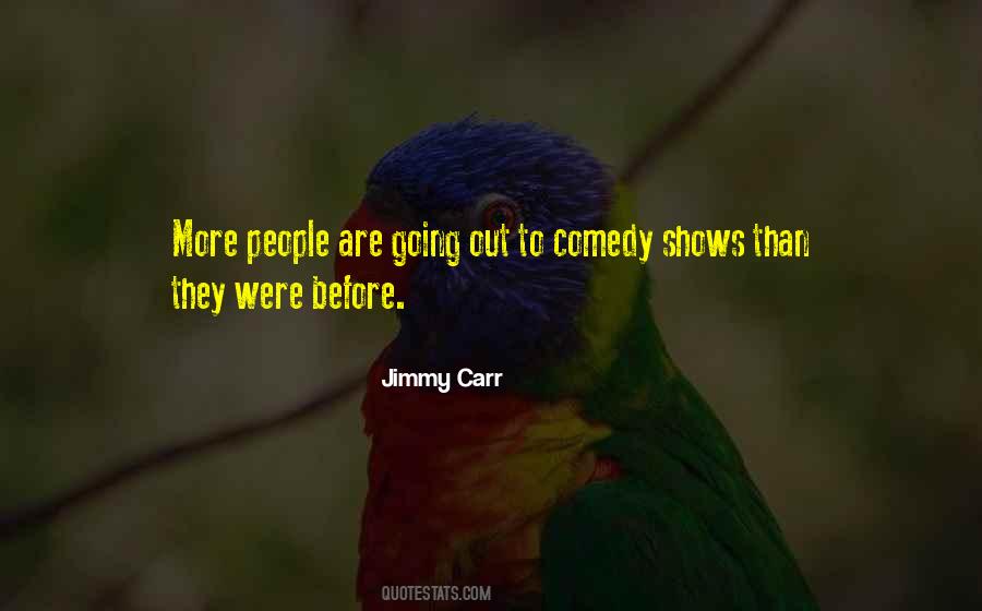 Jimmy Carr Quotes #6501