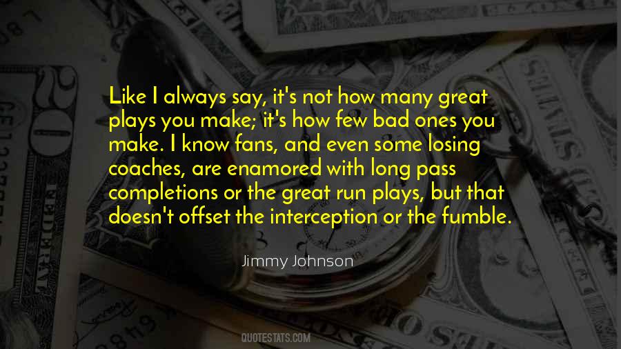 Jimmy Johnson Quotes #1319420
