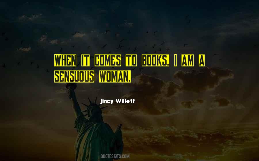 Jincy Willett Quotes #1751953