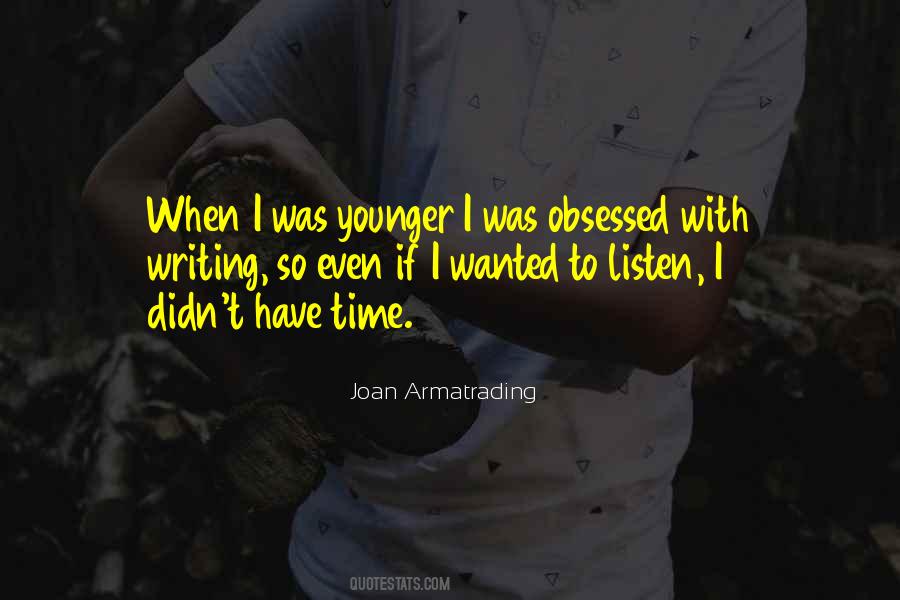 Joan Armatrading Quotes #1316430