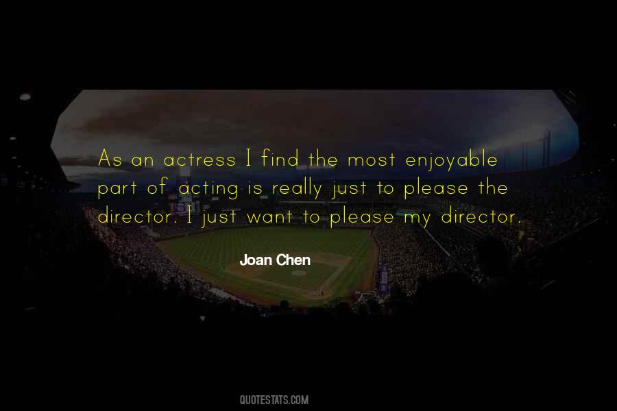Joan Chen Quotes #386785