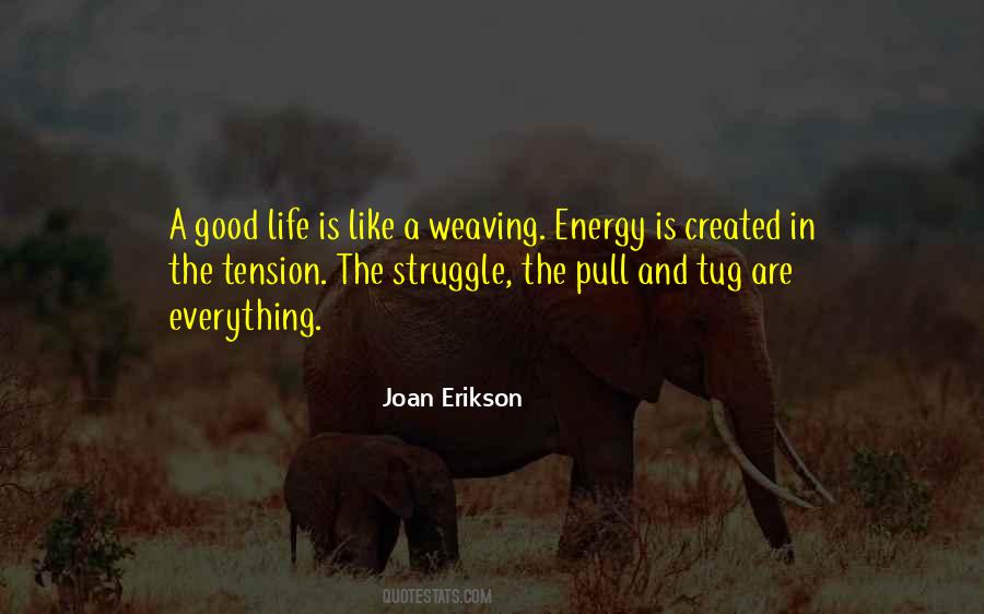 Joan Erikson Quotes #1848529