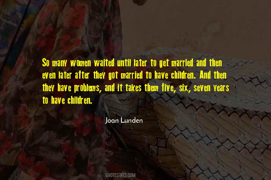 Joan Lunden Quotes #1109443