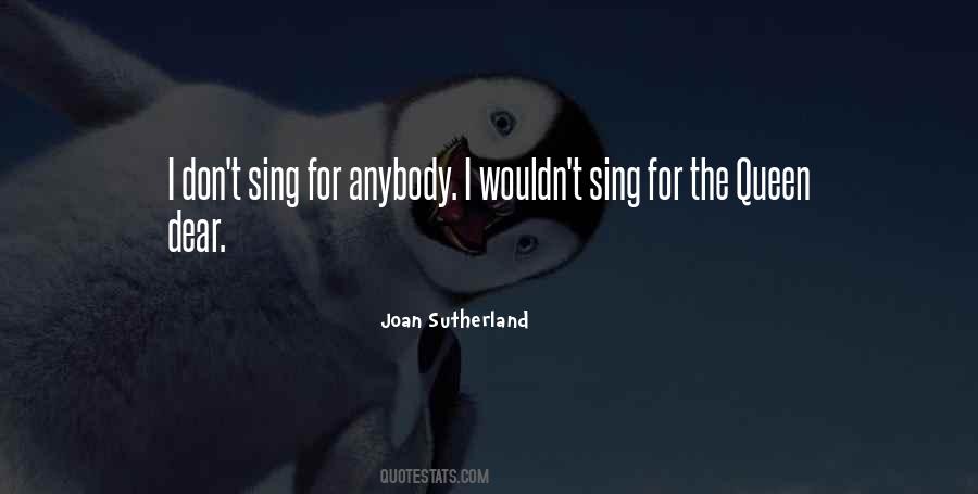 Joan Sutherland Quotes #1613445