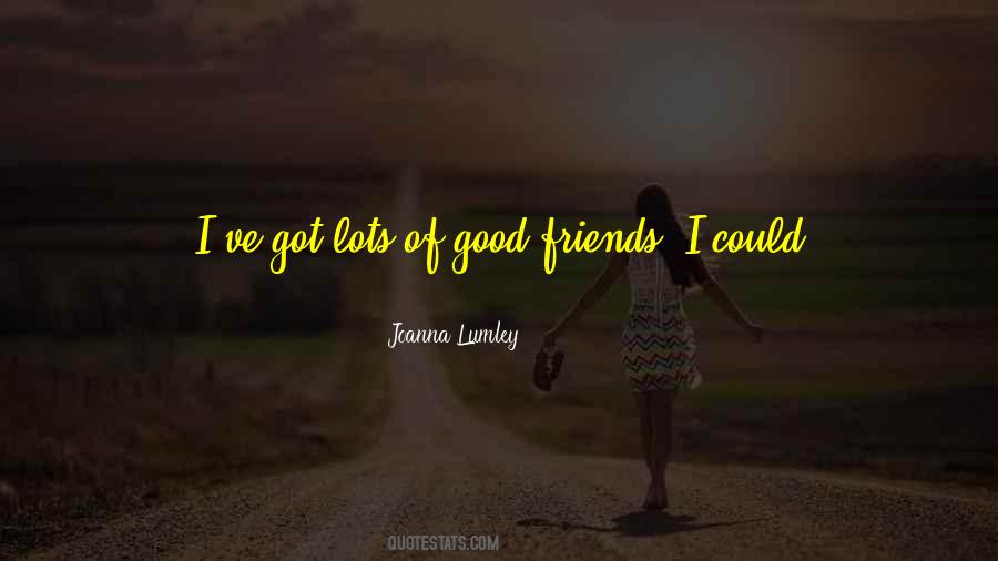 Joanna Lumley Quotes #1078690