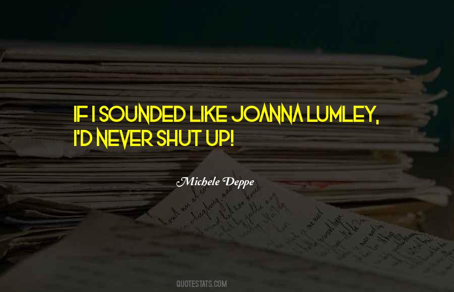 Joanna Lumley Quotes #1372934
