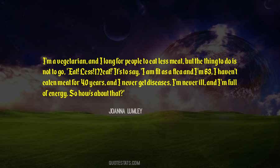 Joanna Lumley Quotes #1498466