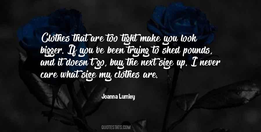 Joanna Lumley Quotes #713677