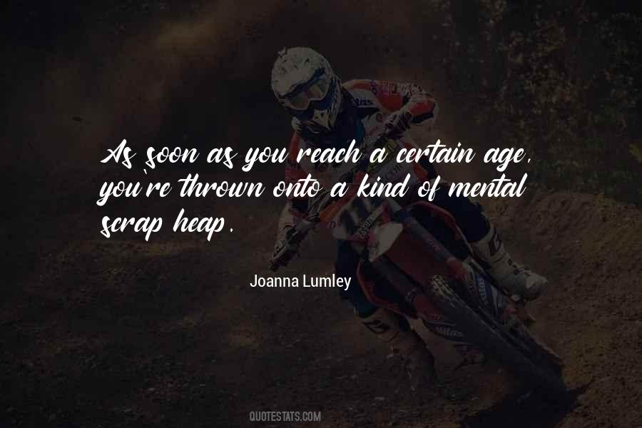 Joanna Lumley Quotes #753277