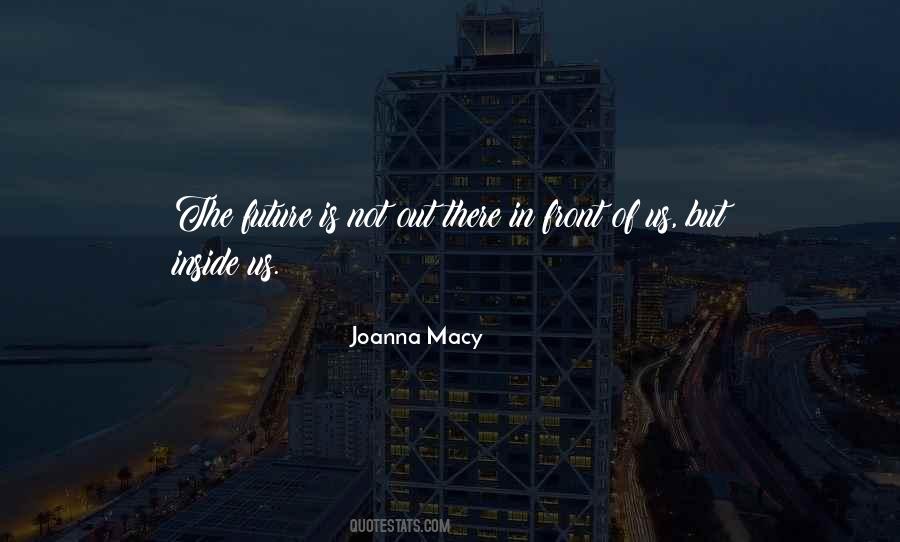 Joanna Macy Quotes #1806814