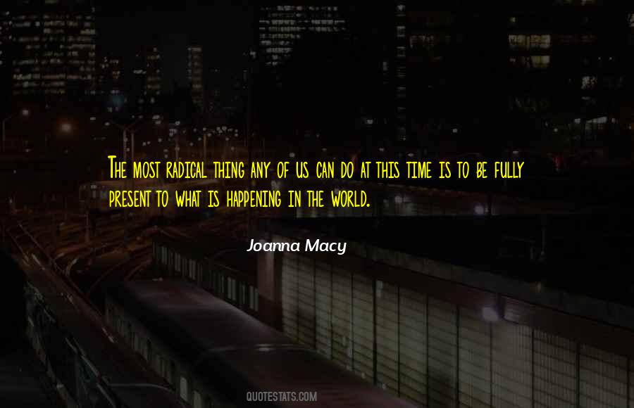 Joanna Macy Quotes #910097