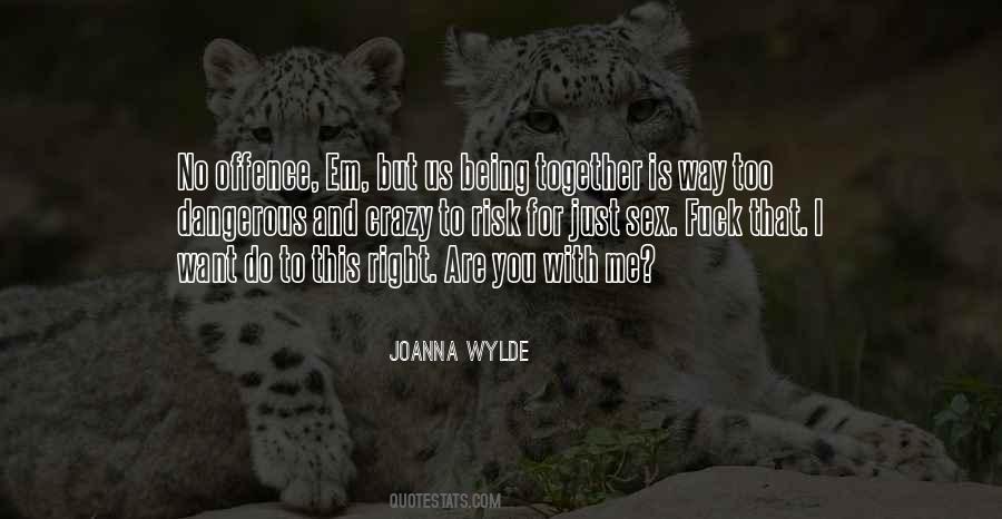 Joanna Wylde Quotes #1001475