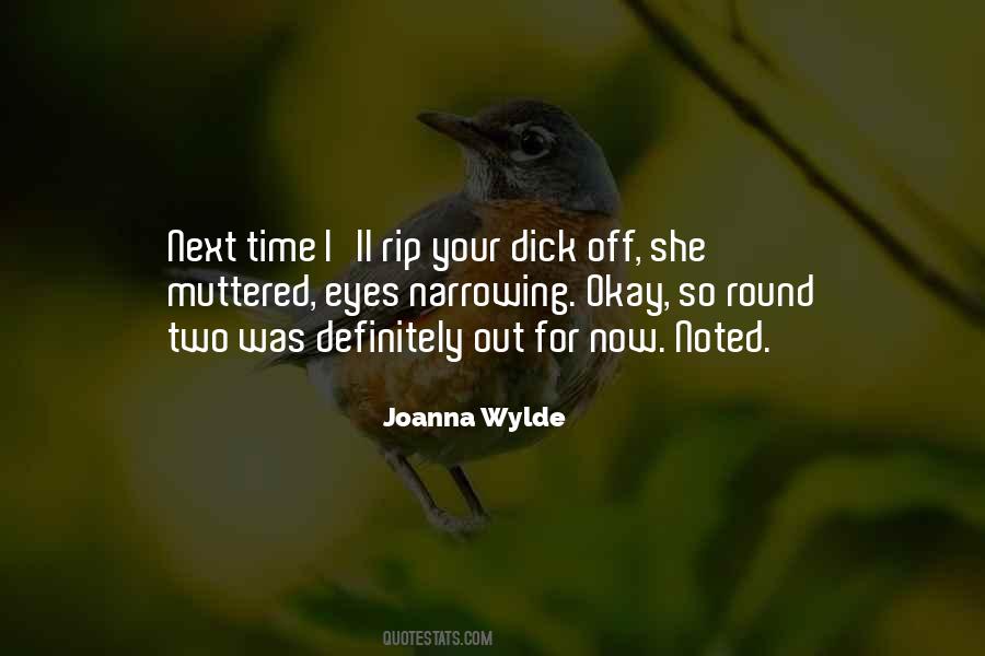 Joanna Wylde Quotes #1211173