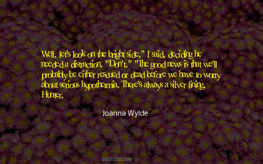 Joanna Wylde Quotes #1311682