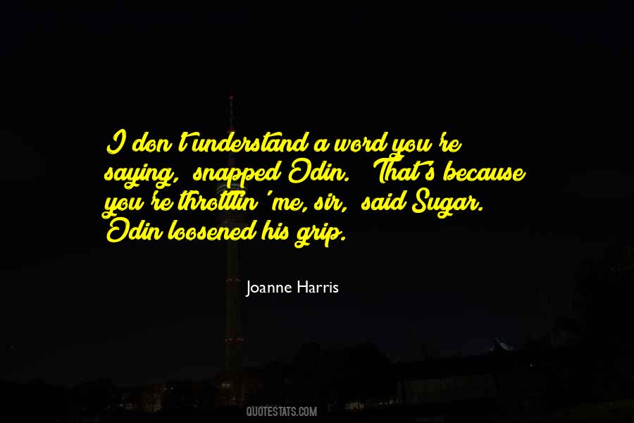 Joanne Harris Quotes #497342