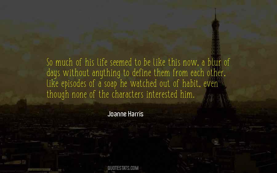 Joanne Harris Quotes #611234