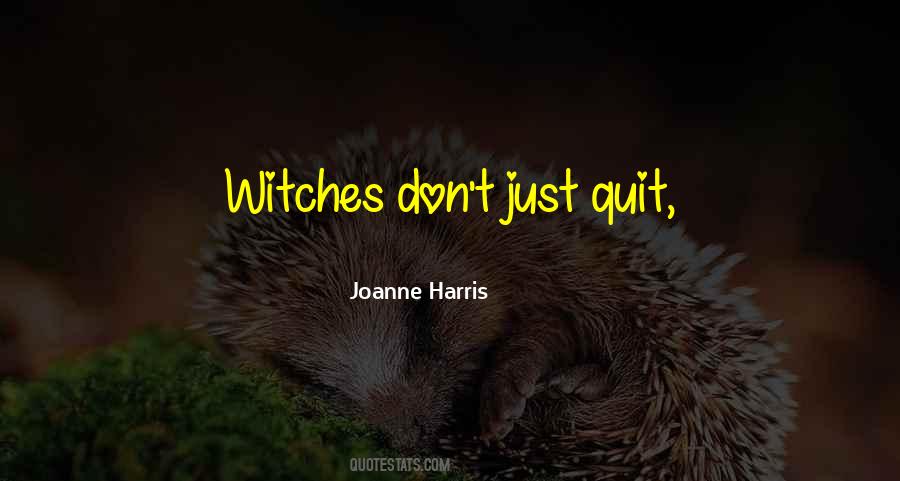 Joanne Harris Quotes #620628
