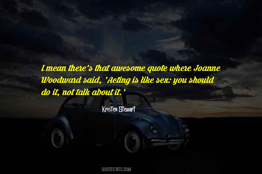 Joanne Woodward Quotes #551699