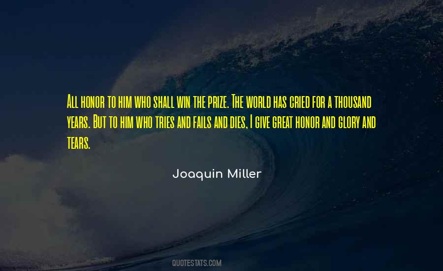 Joaquin Miller Quotes #1357767