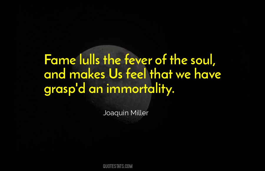 Joaquin Miller Quotes #467147