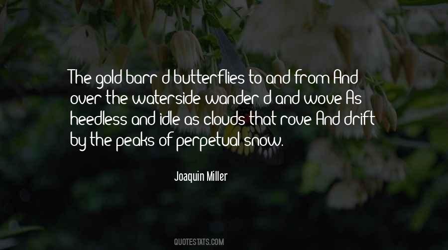 Joaquin Miller Quotes #65918