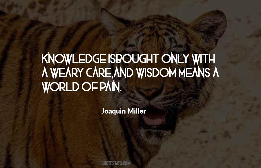 Joaquin Miller Quotes #869196