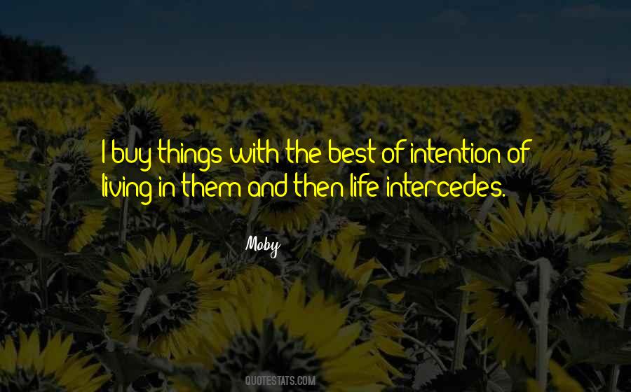 Quotes About Living With Intention #1841010