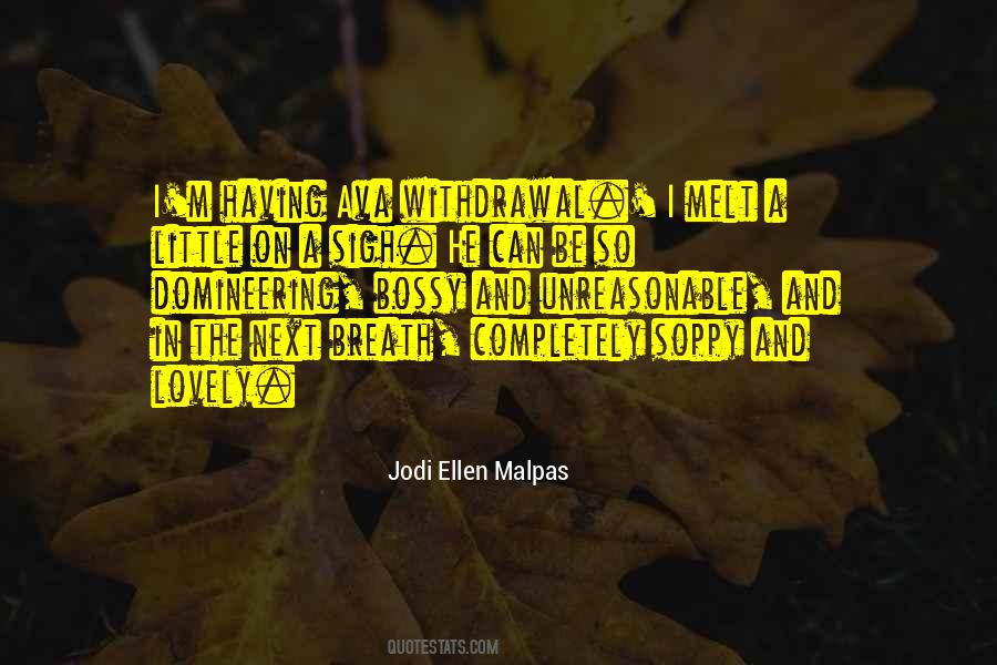 Jodi Ellen Malpas Quotes #255381