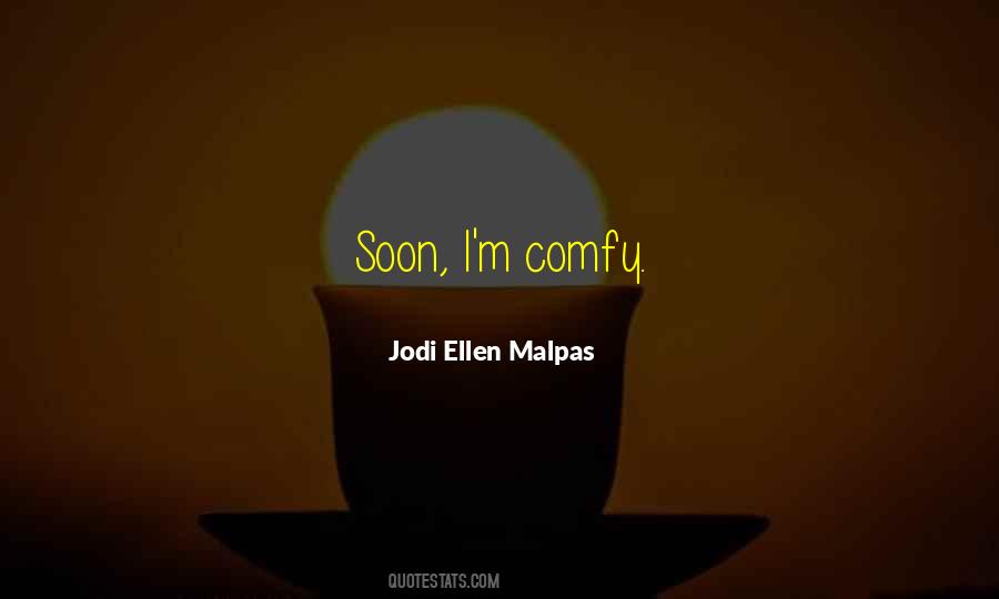 Jodi Ellen Malpas Quotes #514261