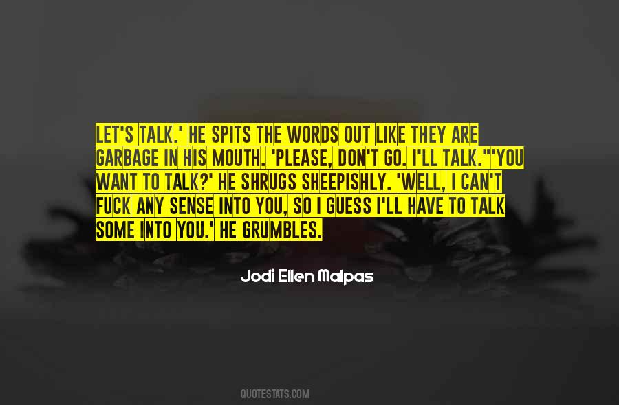 Jodi Ellen Malpas Quotes #533711