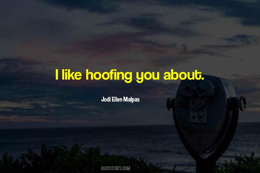 Jodi Ellen Malpas Quotes #569409