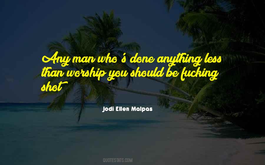 Jodi Ellen Malpas Quotes #57309